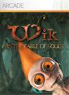 Wik & The Fable of Souls