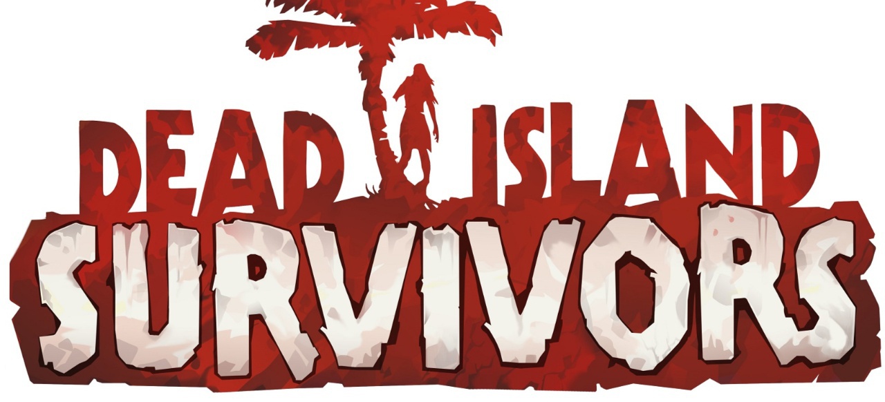 Dead Island: Survivors (Action) von Deep Silver Dead Island: Survivors (Action) von Deep Silver